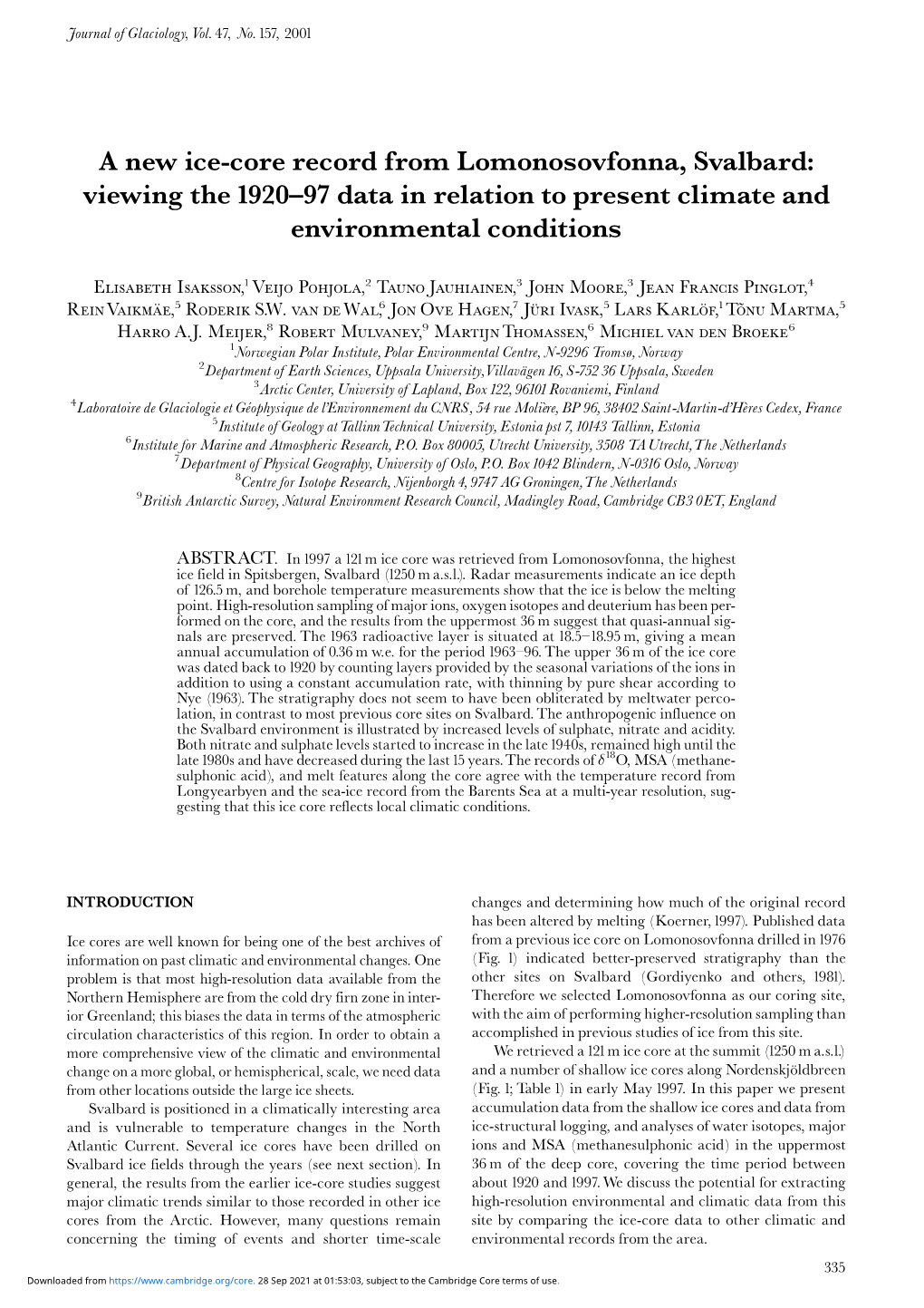 A New Ice-Core Record from Lomonosovfonna, Svalbard: Viewing the 1920^97 Data in Relation to Present Climate and Environmental Conditions