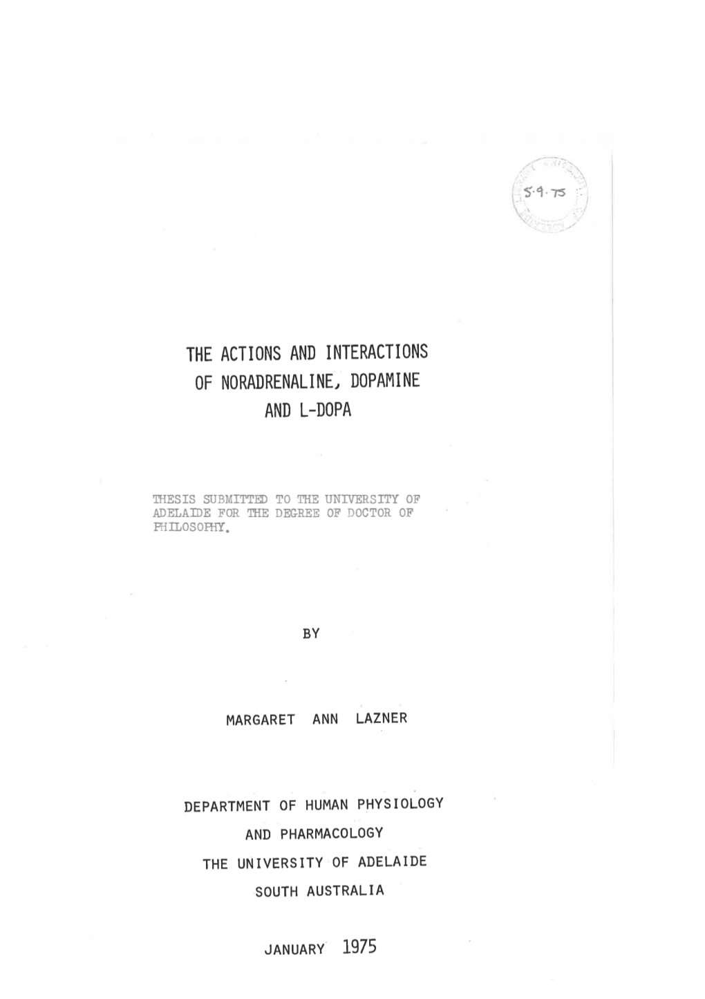 The Actions and Interactions of Noradrenaline, Dopamine and L-Dopa