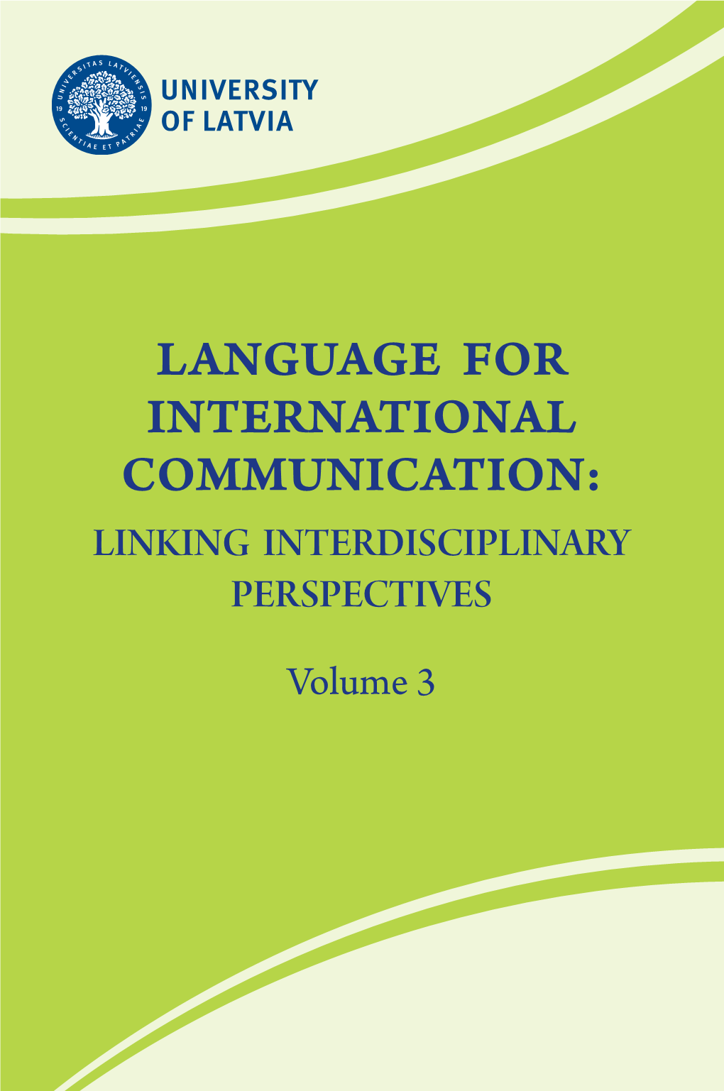 Language for International Communication: Linking Interdisciplinary Perspectives