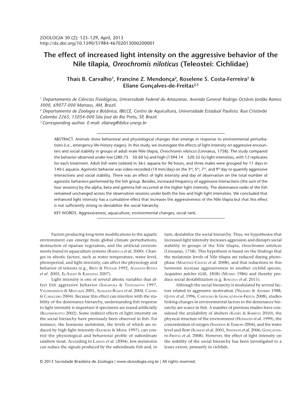 The Effect of Increased Light Intensity on the Aggressive Behavior of the Nile Tilapia, Oreochromis Niloticus (Teleostei: Cichlidae)