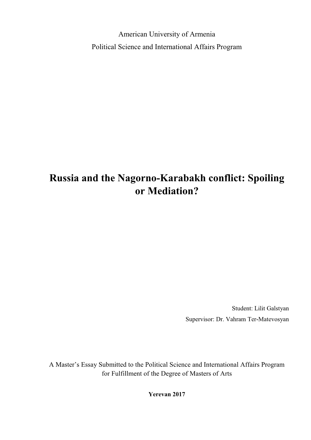 Russia and the Nagorno-Karabakh Conflict: Spoiling Or Mediation?