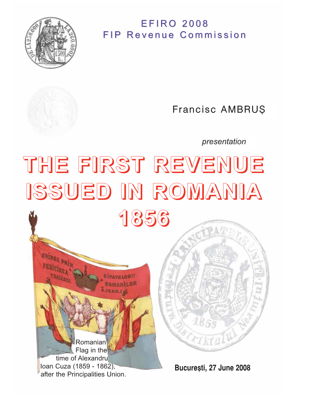 The First Revenue Issued in Romania 1856