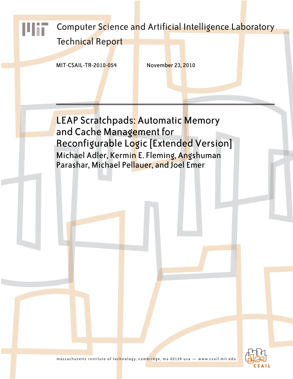 LEAP Scratchpads: Automatic Memory and Cache Management for Reconfigurable Logic [Extended Version] Michael Adler, Kermin E