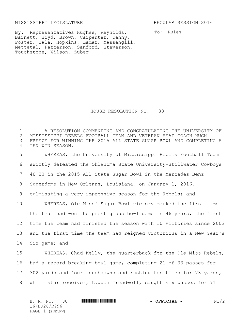 MISSISSIPPI LEGISLATURE REGULAR SESSION 2016 By: Representatives Hughes, Reynolds, Barnett, Boyd, Brown, Carpenter, Denny