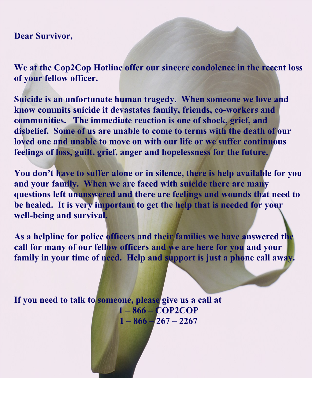 We At The Cop2cop Hotline Would Like To Offer Our Sincere Condolesences In The Recent Death Of Your Family Member