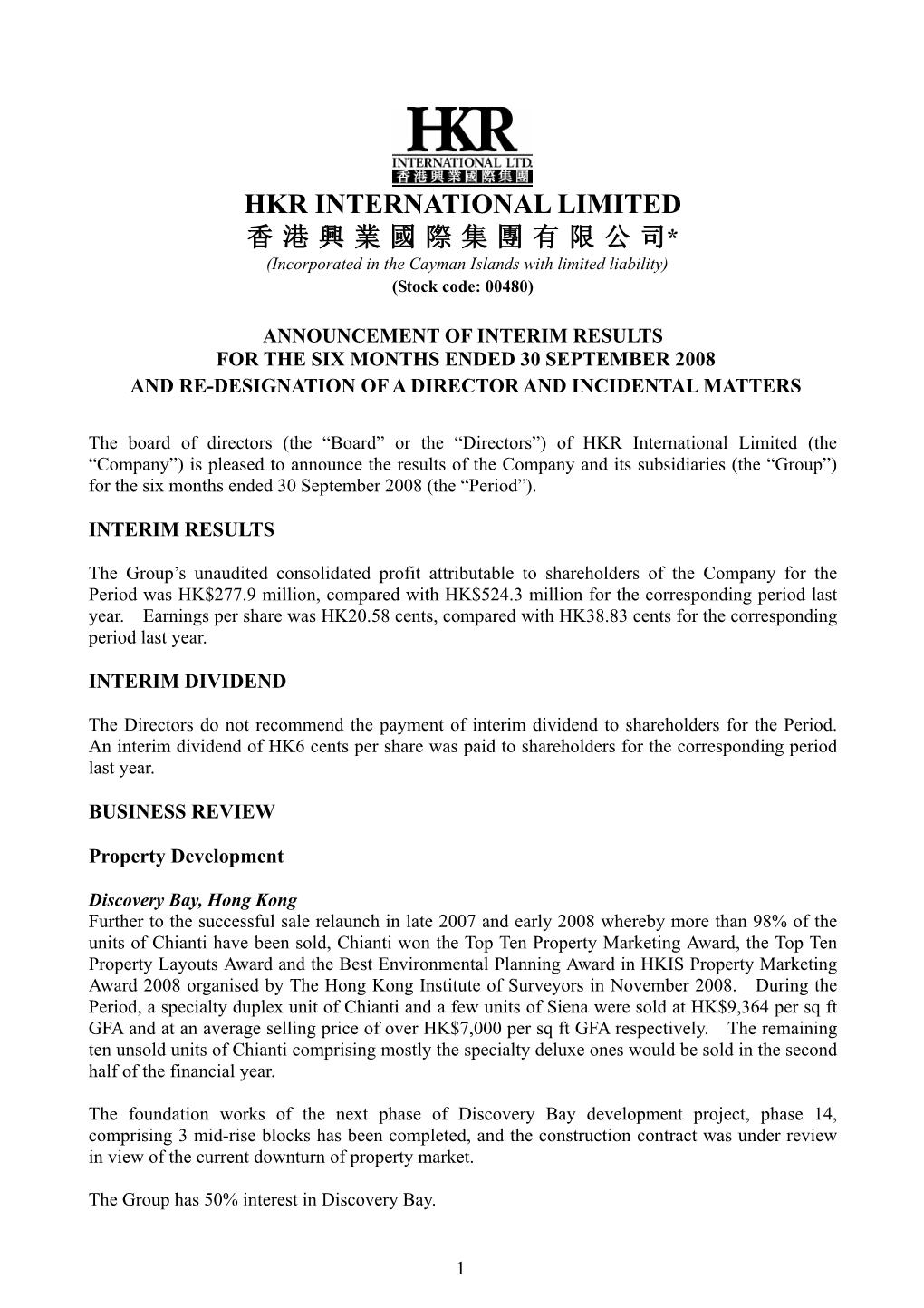 HKR INTERNATIONAL LIMITED 香港興業國際集團有限公司* (Incorporated in the Cayman Islands with Limited Liability) (Stock Code: 00480)