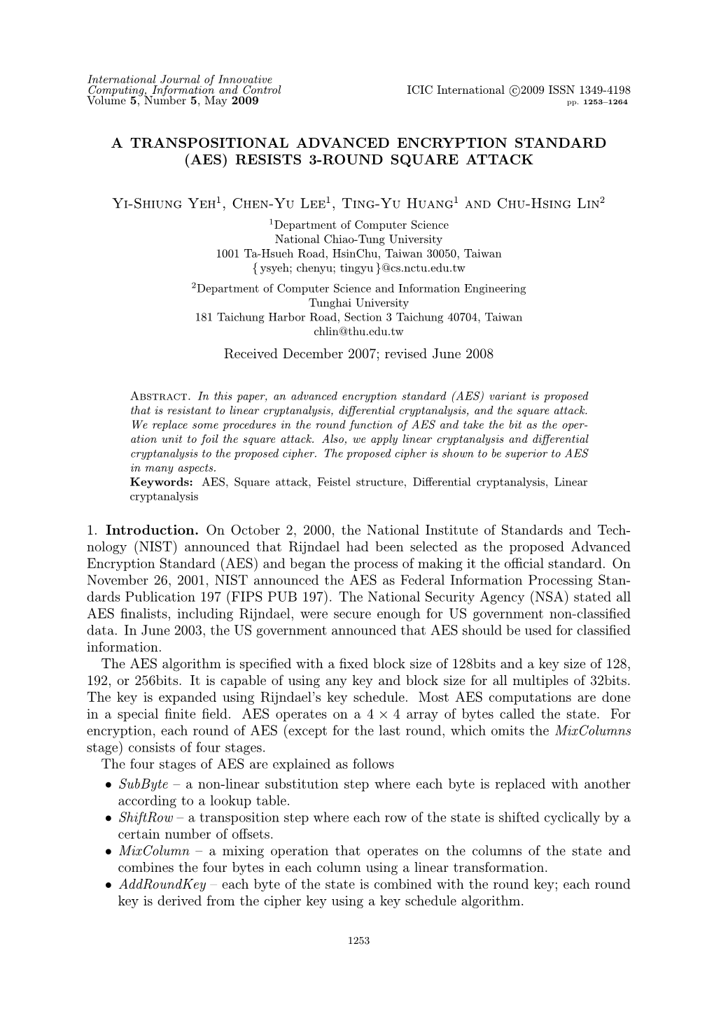 A Transpositional Advanced Encryption Standard (Aes) Resists 3-Round Square Attack