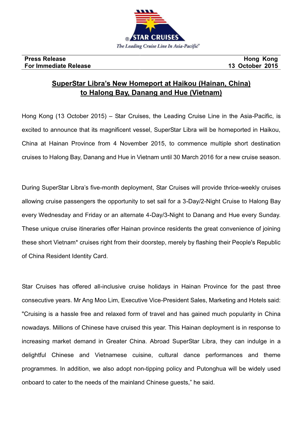 Superstar Libra's New Homeport at Haikou (Hainan, China) to Halong