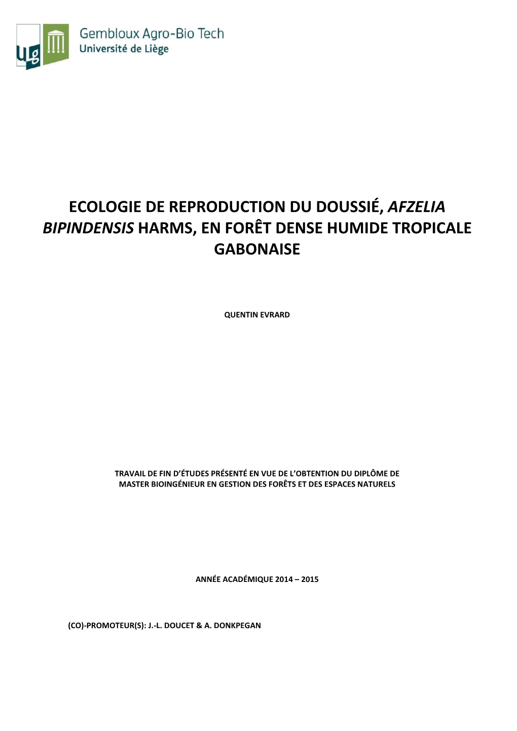 Ecologie De Reproduction Du Doussié, Afzelia Bipindensis Harms, En Forêt Dense Humide Tropicale Gabonaise