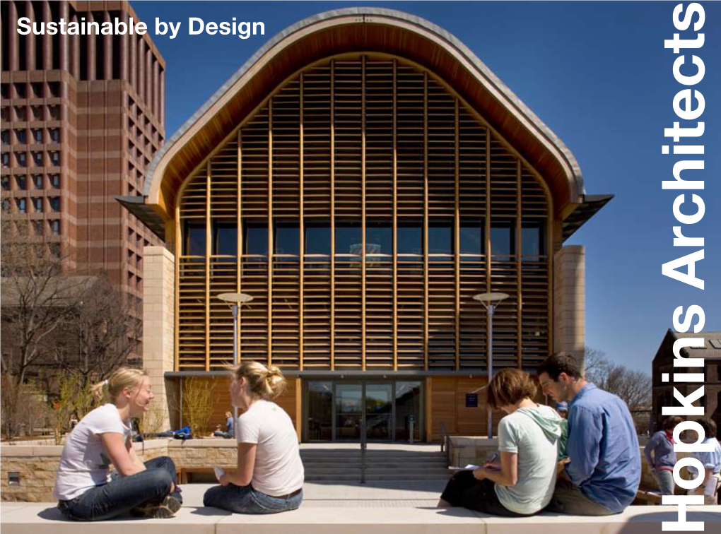 Sustainable by Design Hopkins Architects Hopkins Hopkins’ “Quest for Architectural Sophistication Dovetails Seamlessly with Superior Environmental Performance”