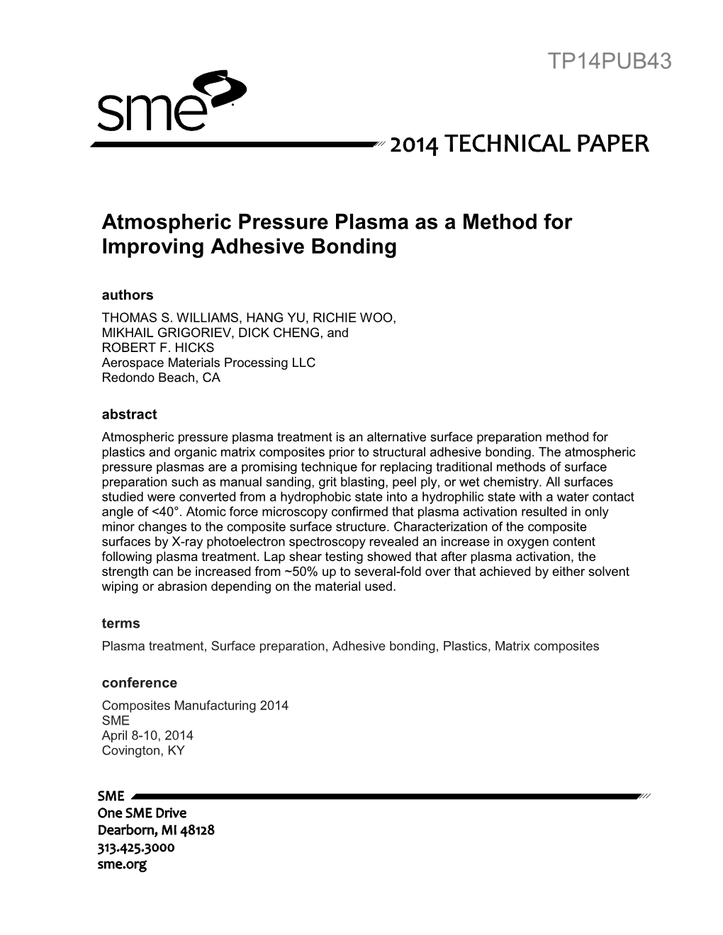 Atmospheric Pressure Plasma As a Method for Improving Adhesive Bonding Authors THOMAS S