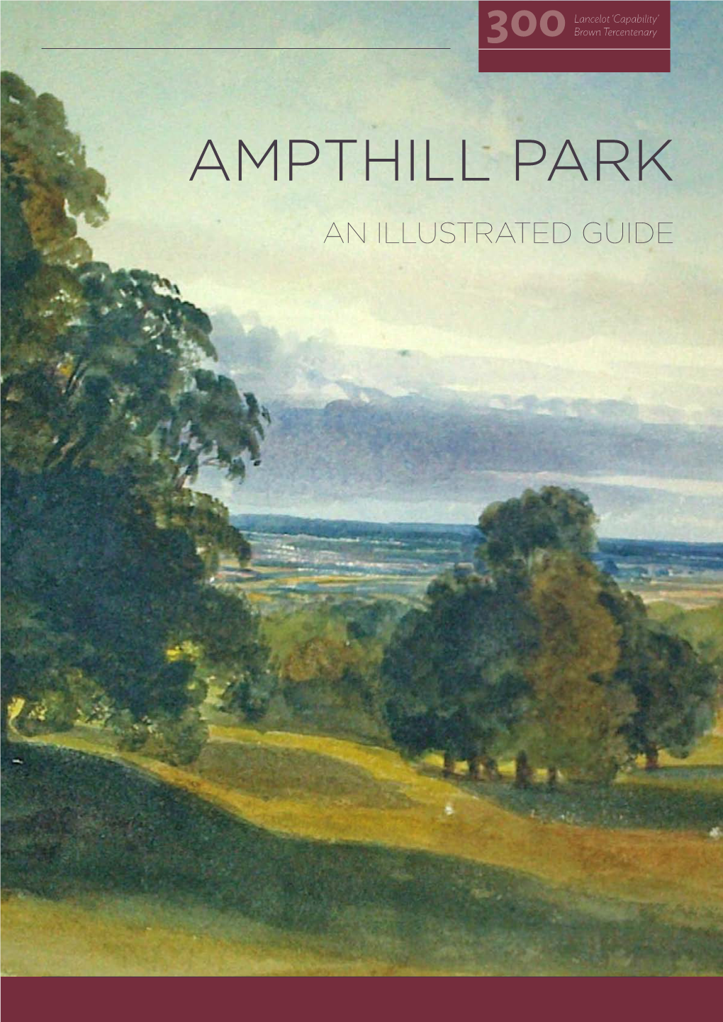 Ampthill Park an Illustrated Guide Lancelot ‘Capability’ 300 Brown Tercentenary Ampthill Park 3