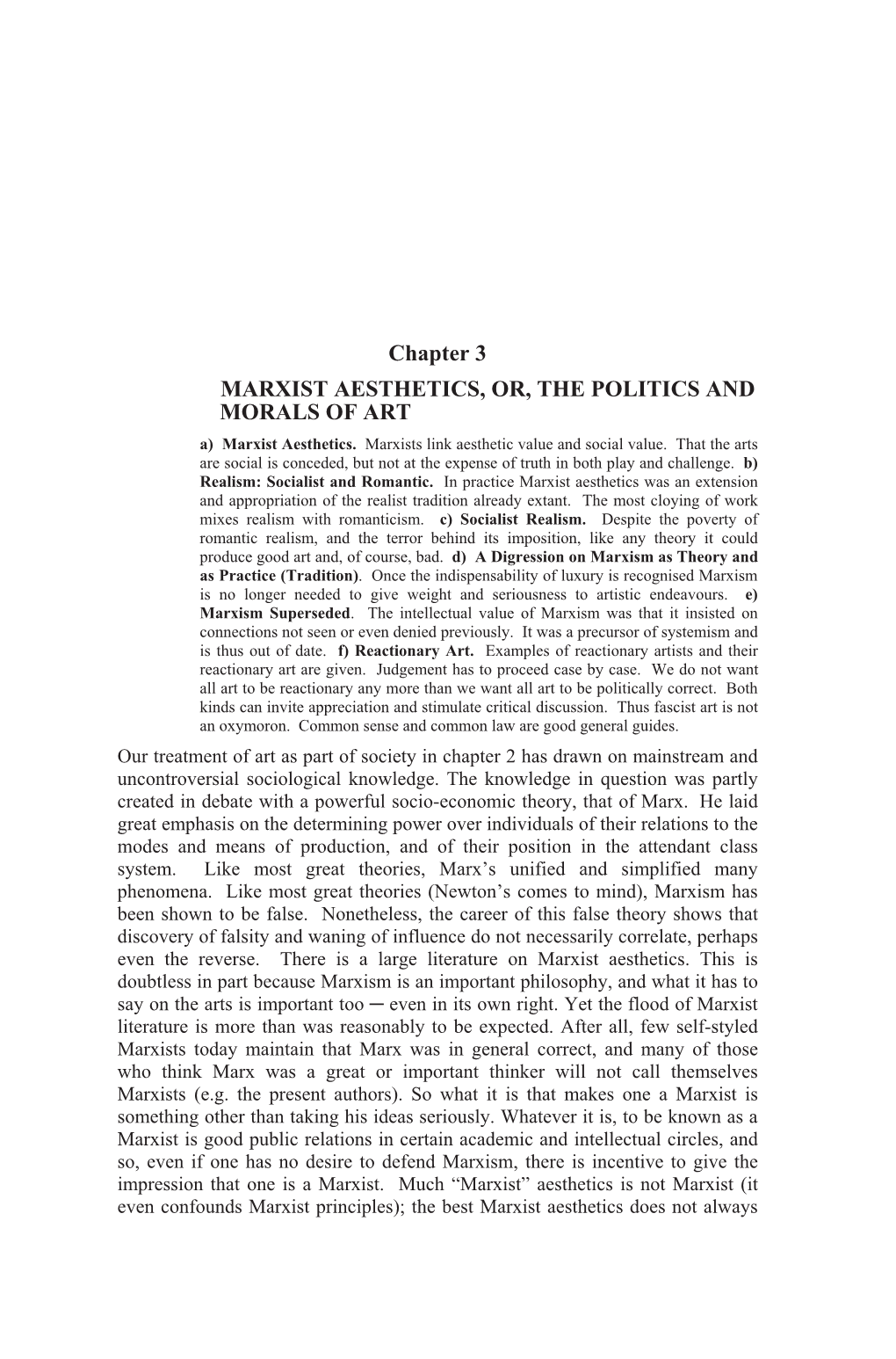 Chapter 3 MARXIST AESTHETICS, OR, the POLITICS and MORALS of ART A) Marxist Aesthetics