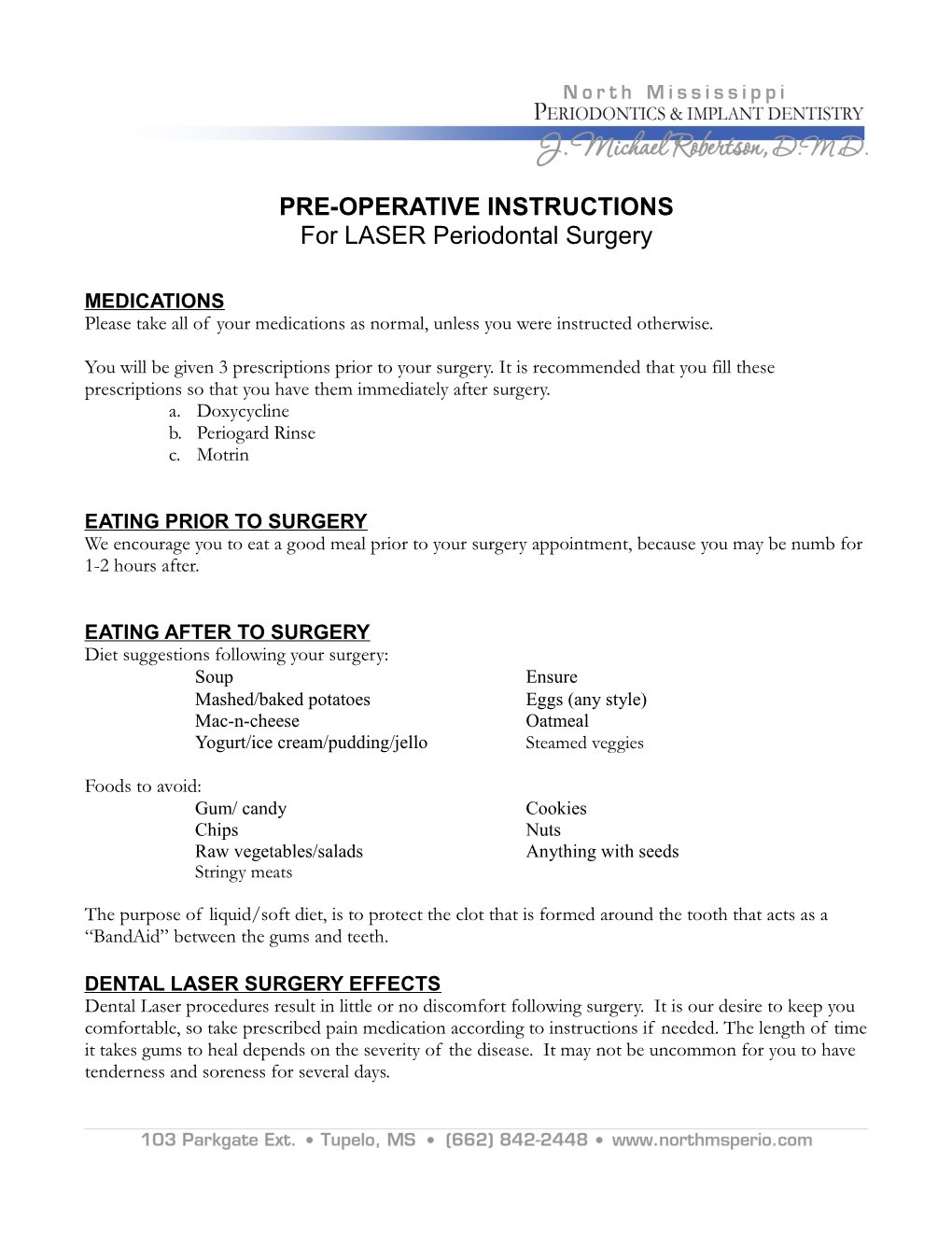 PRE-OPERATIVE INSTRUCTIONS for LASER Periodontal Surgery