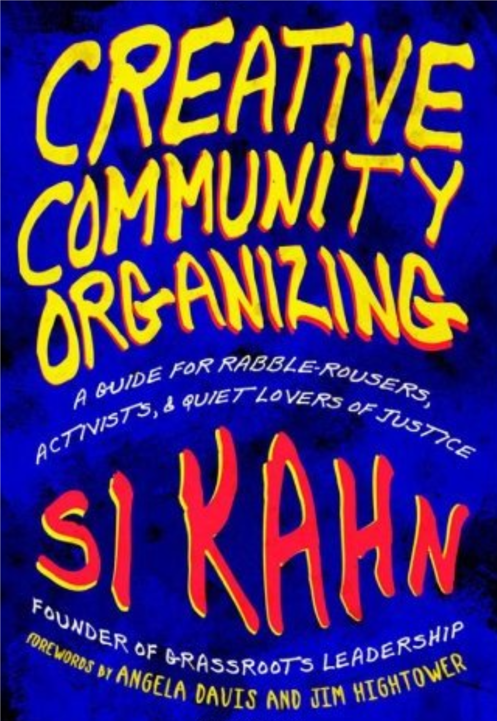 Creative Community Organizing Deserves a Place on the Must-Read Shelf Next to a People's History of the United States