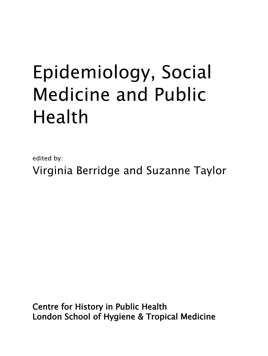 Epidemiology, Social Medicine and Public Health