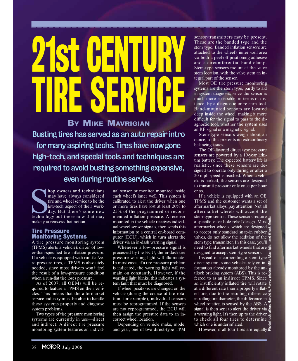 Busting Tires Has Served As an Auto Repair Intro for Many Aspiring Techs. Tires Have Now Gone High-Tech, and Special Tools and T