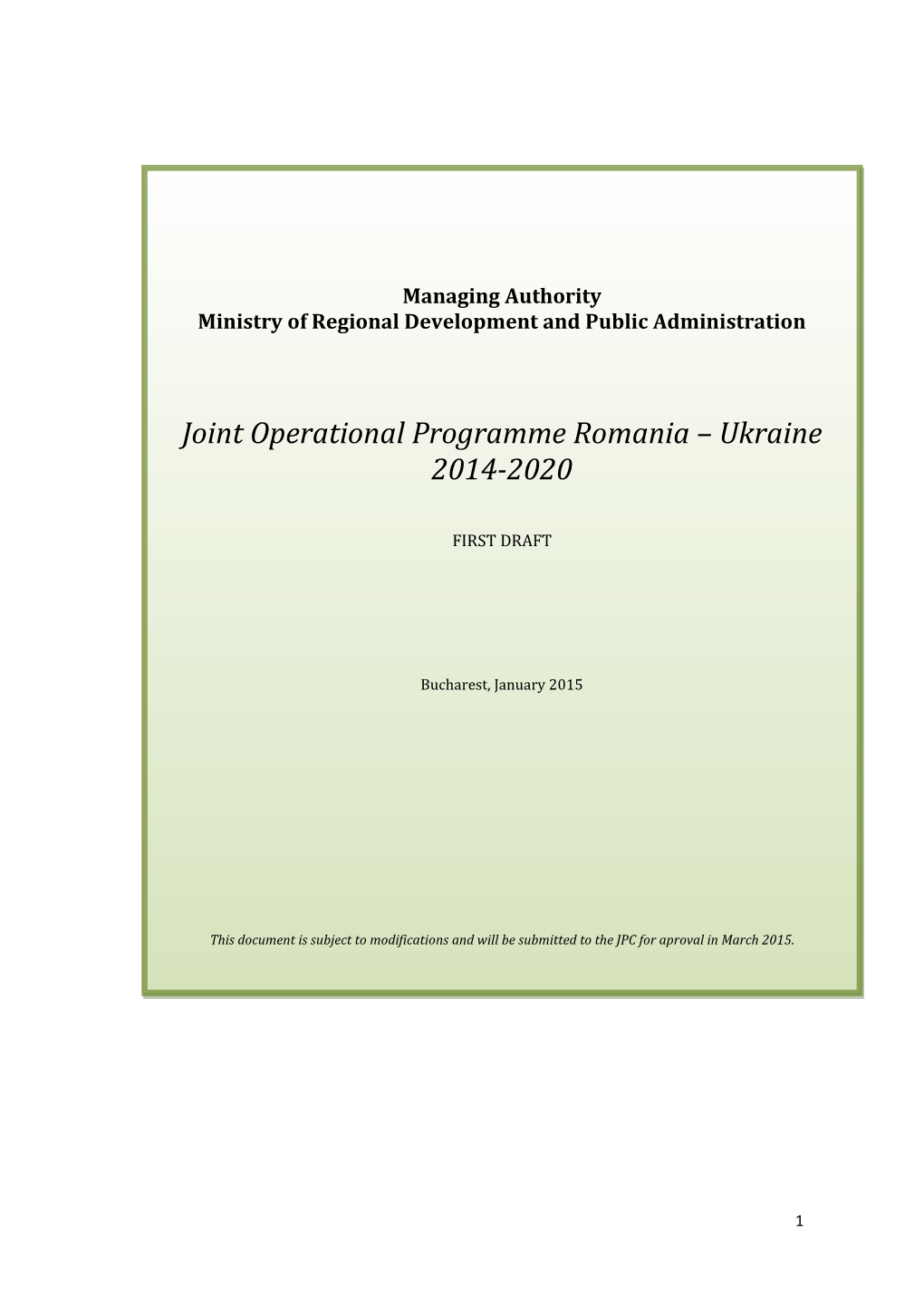 Joint Operational Programme Romania – Ukraine 2014-2020