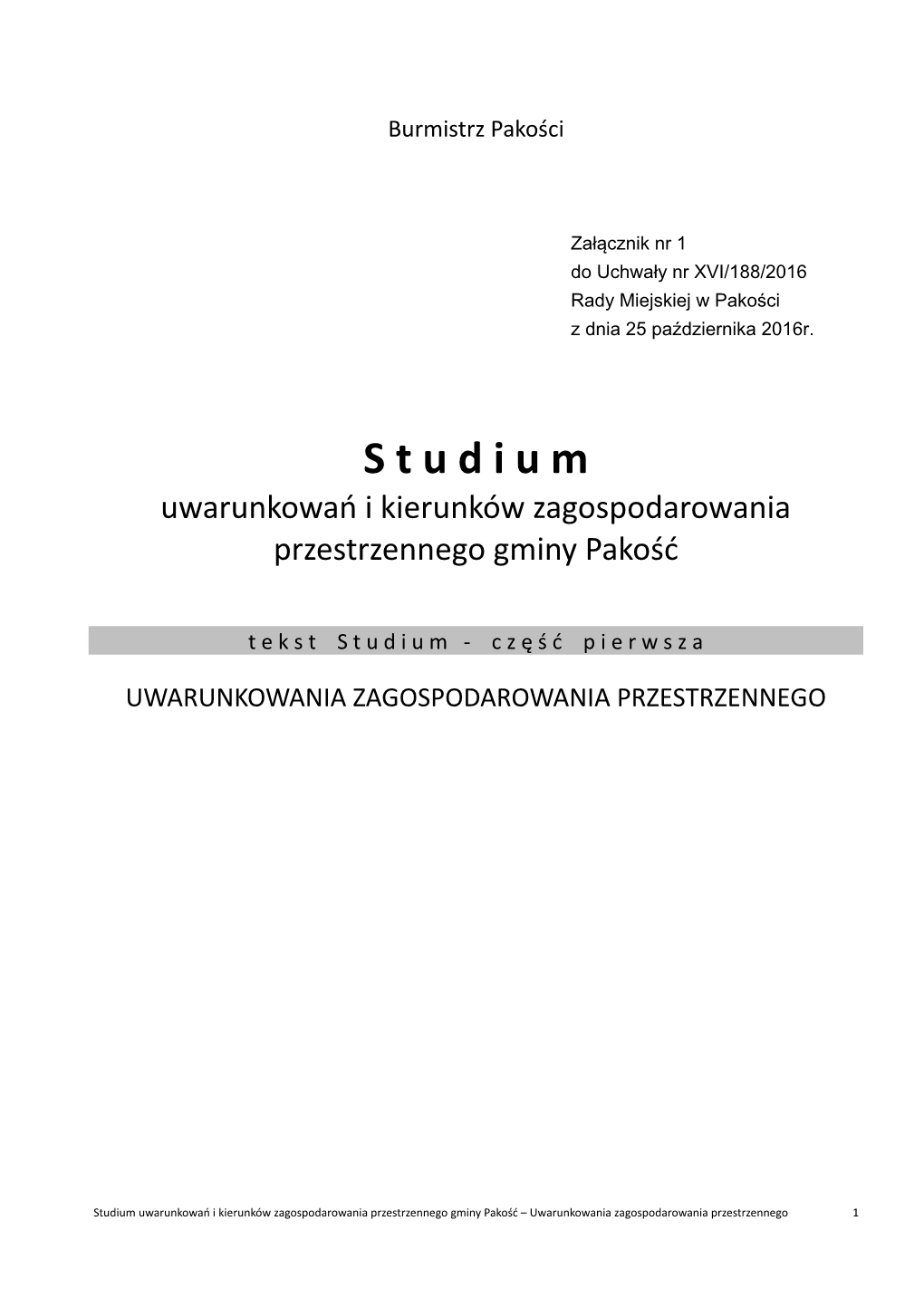 S T U D I U M Uwarunkowań I Kierunków Zagospodarowania Przestrzennego Gminy Pakość