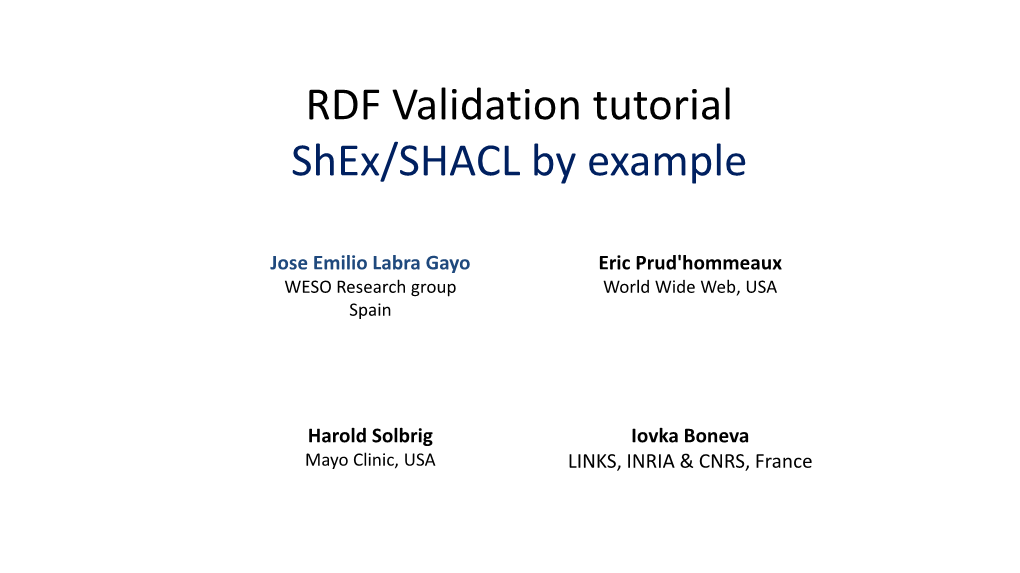 RDF Validation Tutorial Shex/SHACL by Example