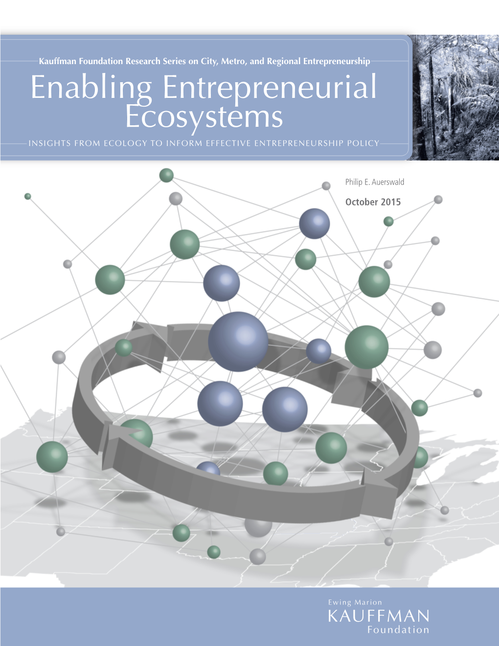Enabling Entrepreneurial Ecosystems Insights from Ecology to Inform Effective Entrepreneurship Policy