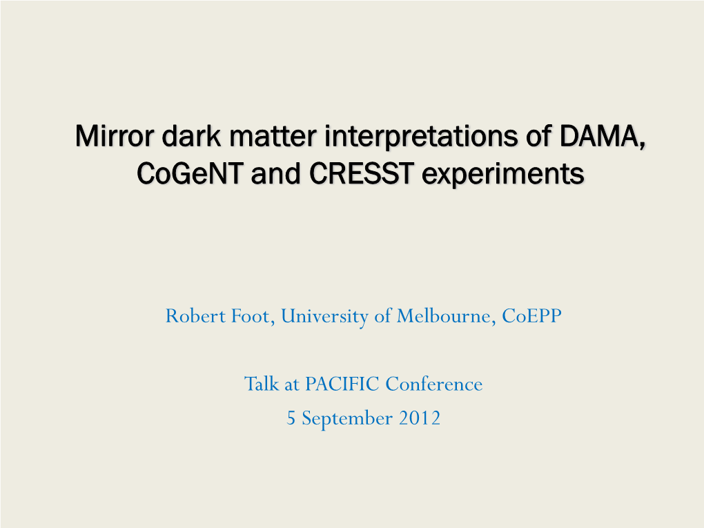 Mirror Dark Matter Interpretation of the DAMA, Cogent and CRESSTII Experiments