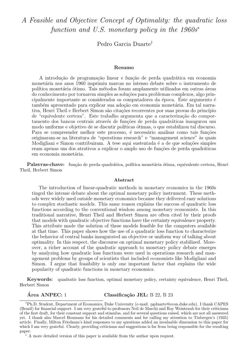 The Quadratic Loss Function and US Monetary Policy in The