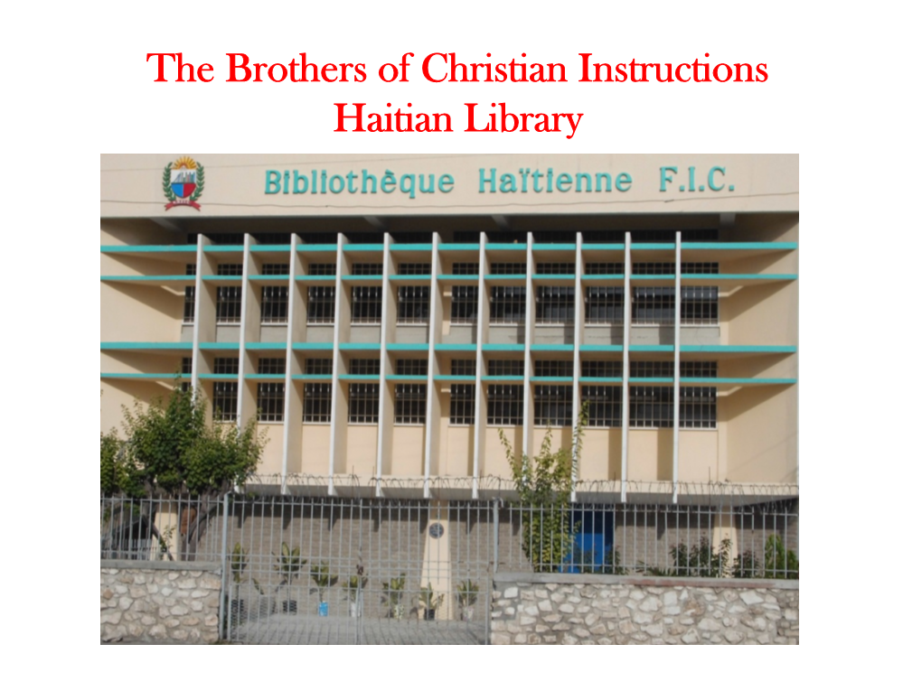 The Brothers of Christian Instructions Haitian Library
