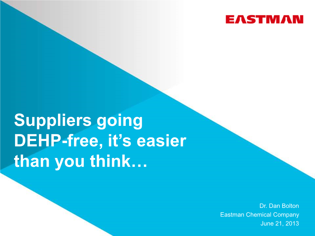 Suppliers Going DEHP-Free, It's Easier Than You Think…