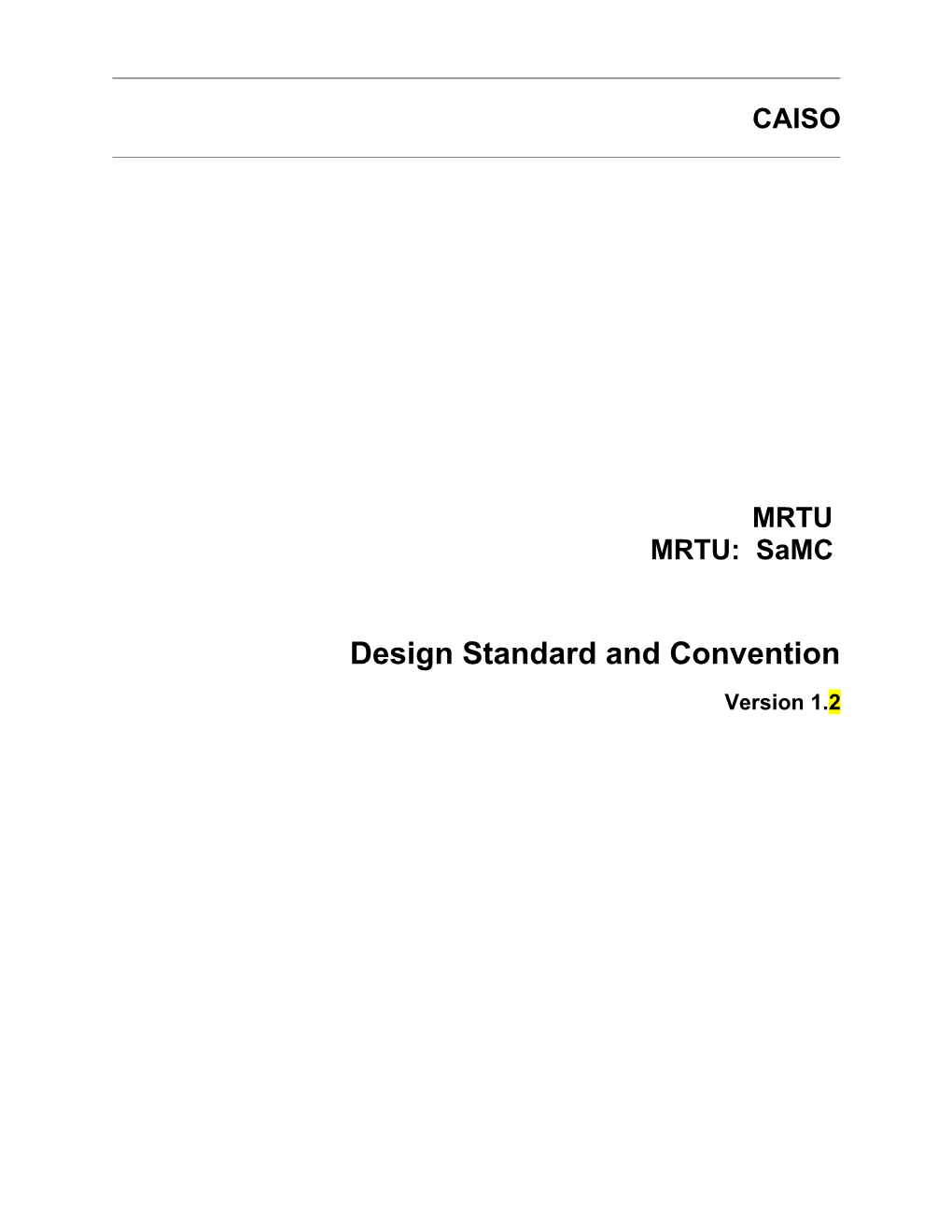 Design Standard and Convention - Standard Capacity Products (SCP) - Market Simulation (Updated