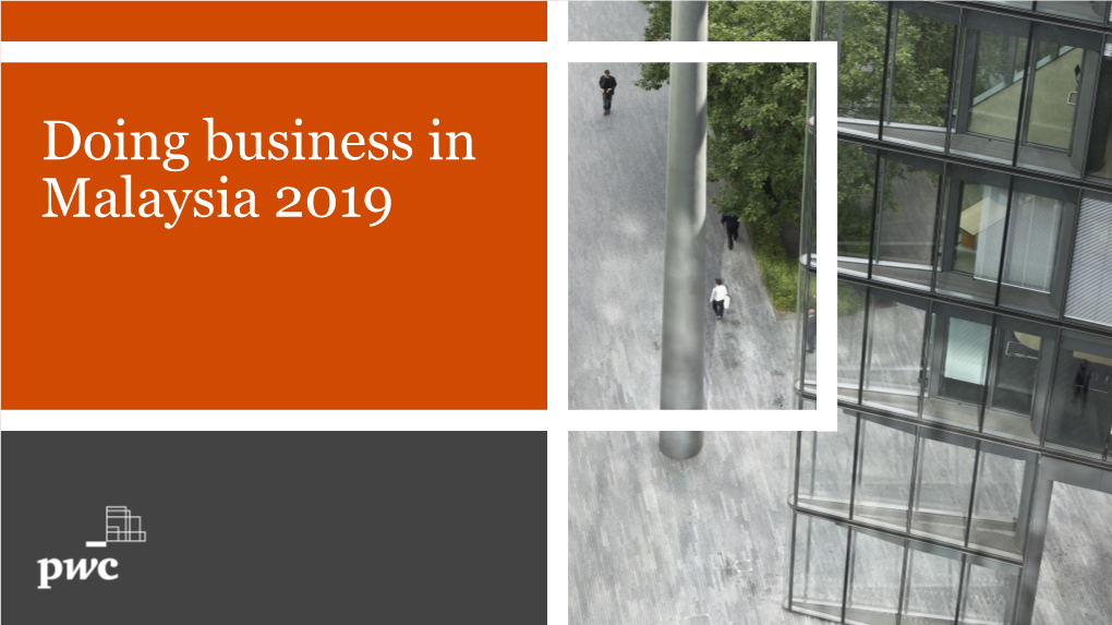 Doing Business in Malaysia 2019 CONTENTS