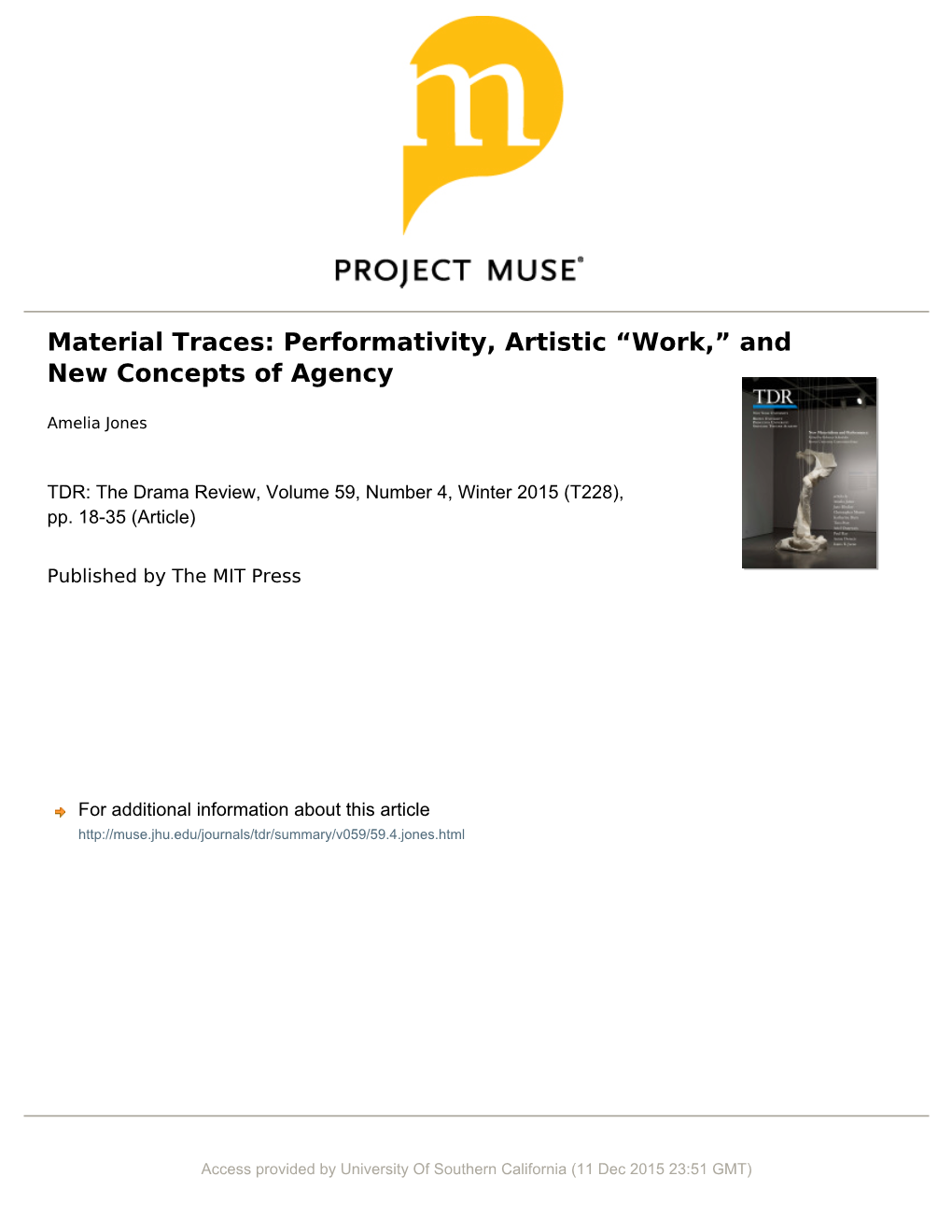 Material Traces: Performativity, Artistic “Work,” and New Concepts of Agency