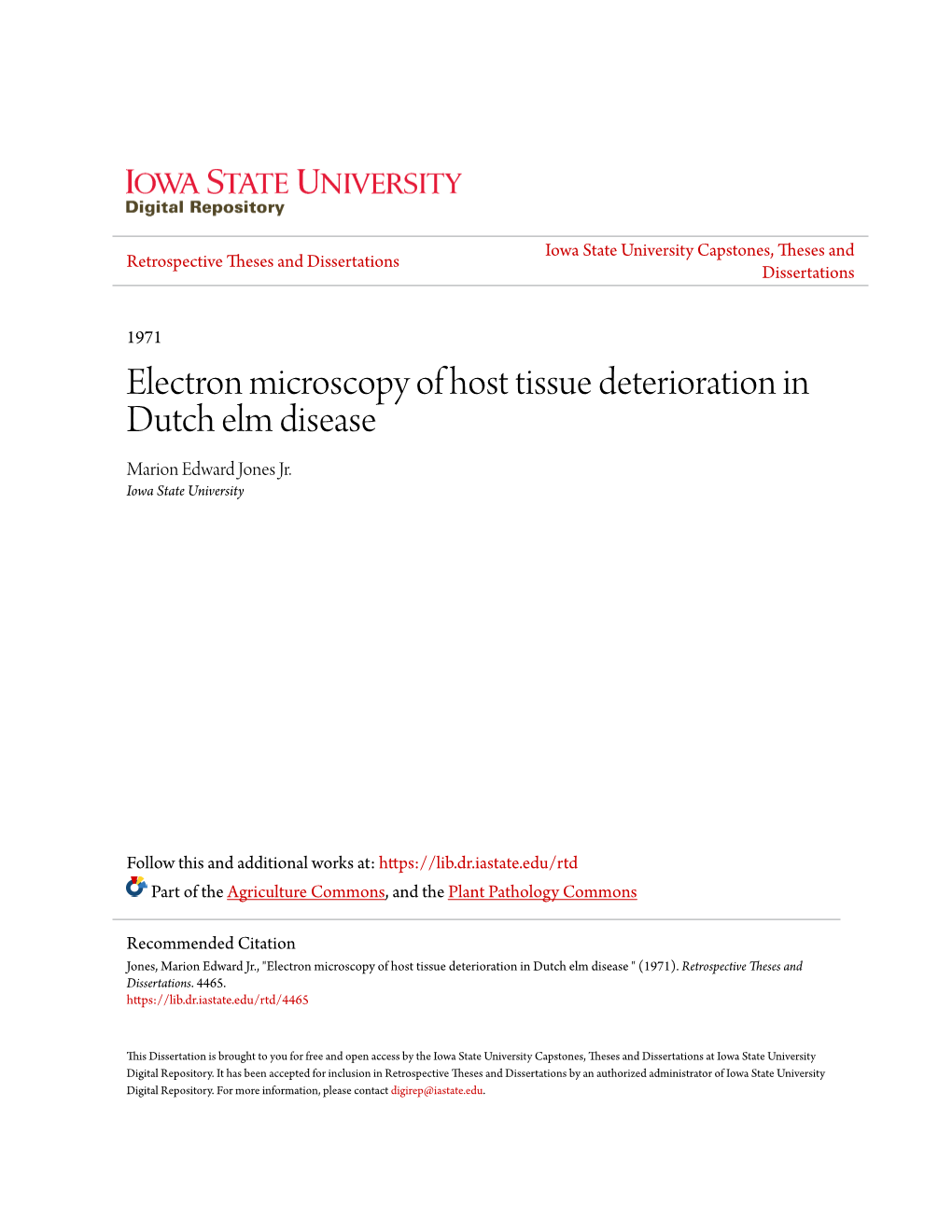 Electron Microscopy of Host Tissue Deterioration in Dutch Elm Disease Marion Edward Jones Jr