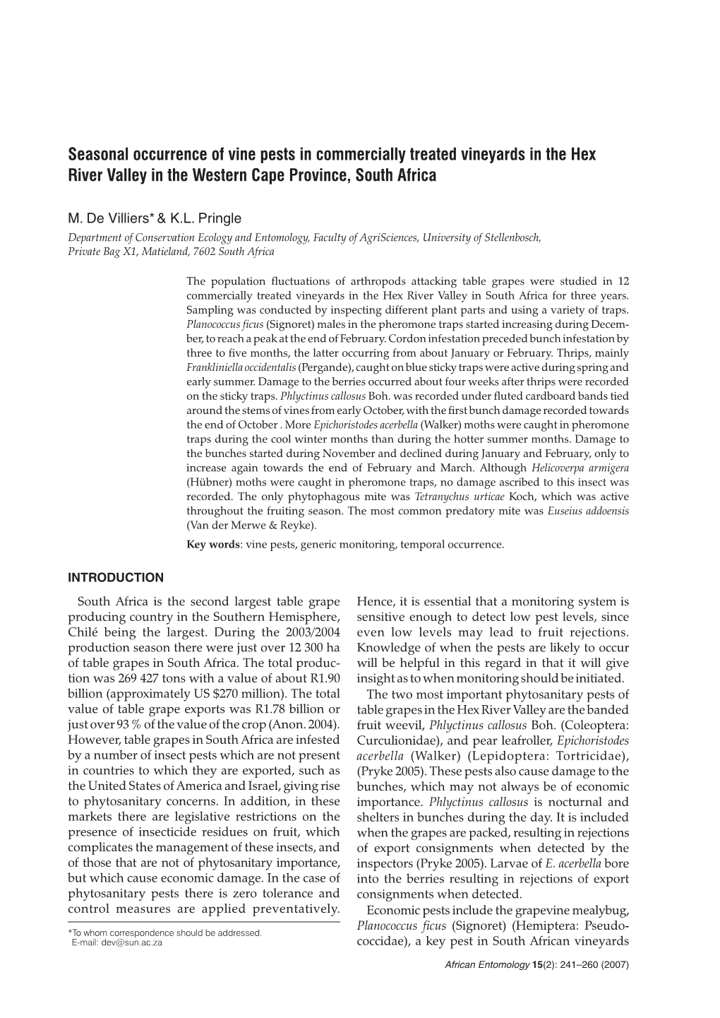 Seasonal Occurrence of Vine Pests in Commercially Treated Vineyards in the Hex River Valley in the Western Cape Province, South Africa