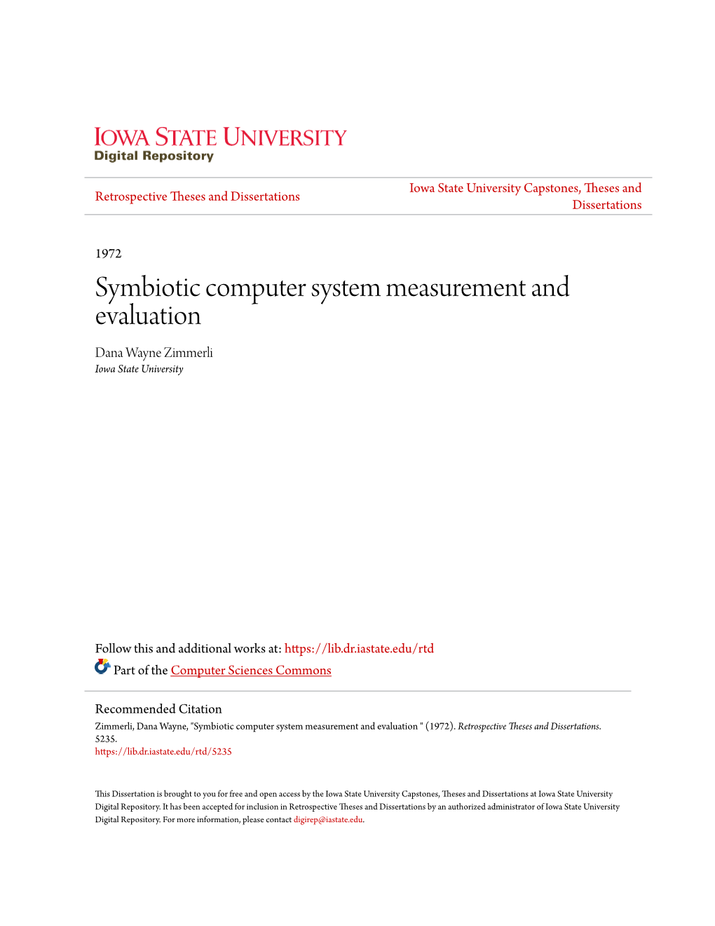Symbiotic Computer System Measurement and Evaluation Dana Wayne Zimmerli Iowa State University