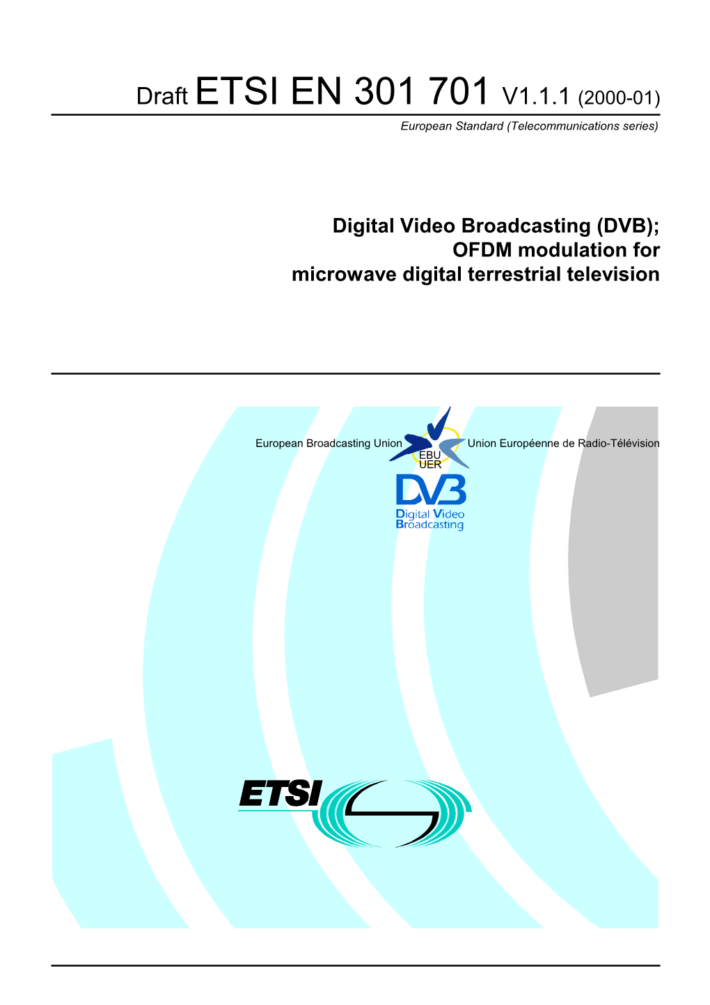 EN 301 701 V1.1.1 (2000-01) European Standard (Telecommunications Series)