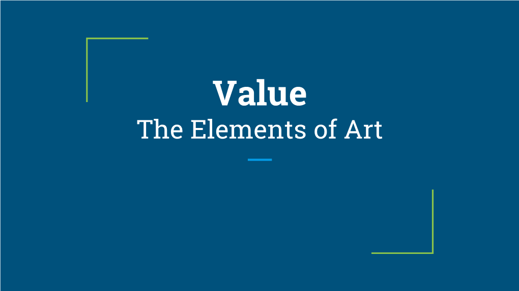 Value the Elements of Art Value