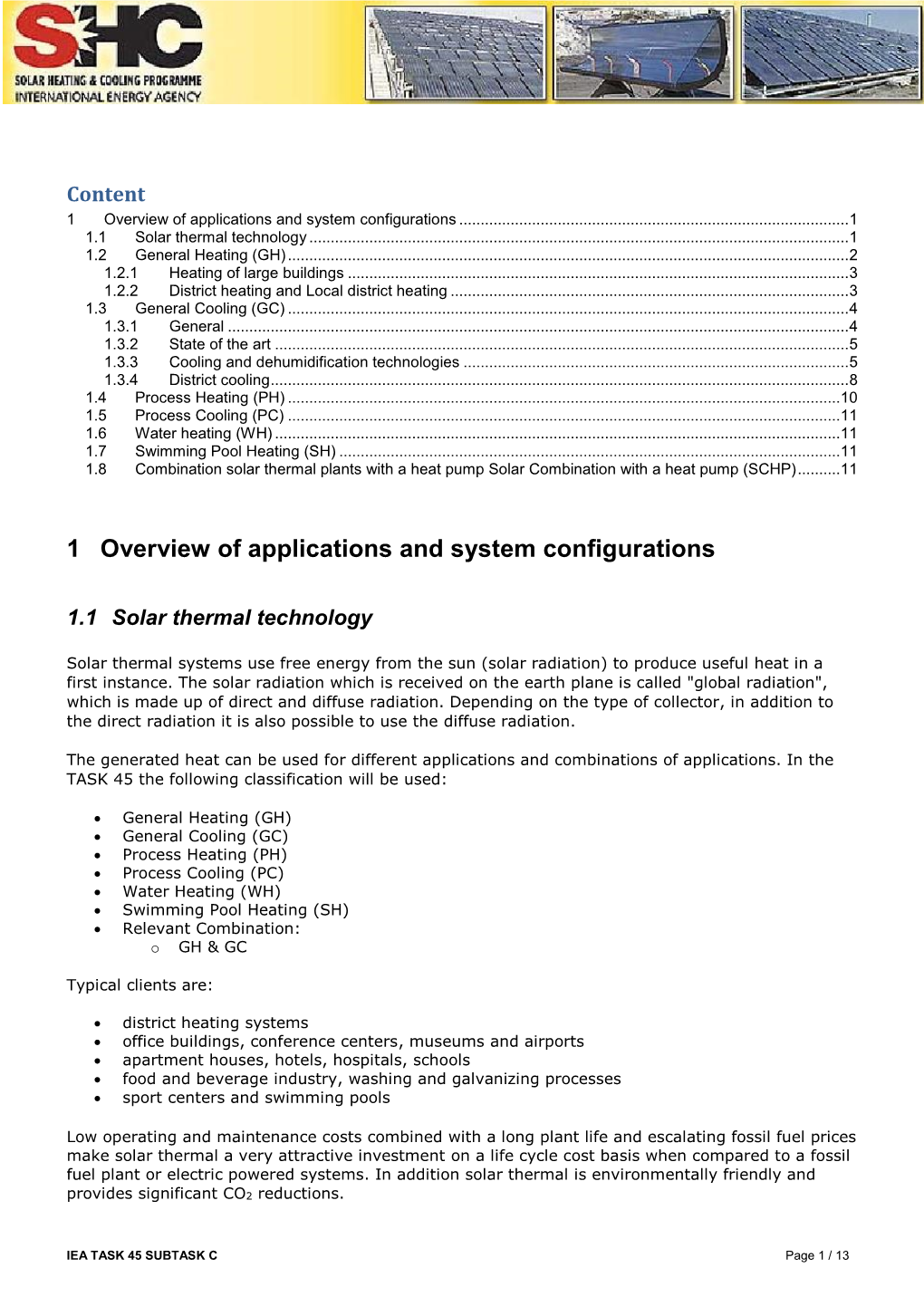 Applications of Large Solar Thermal Systems