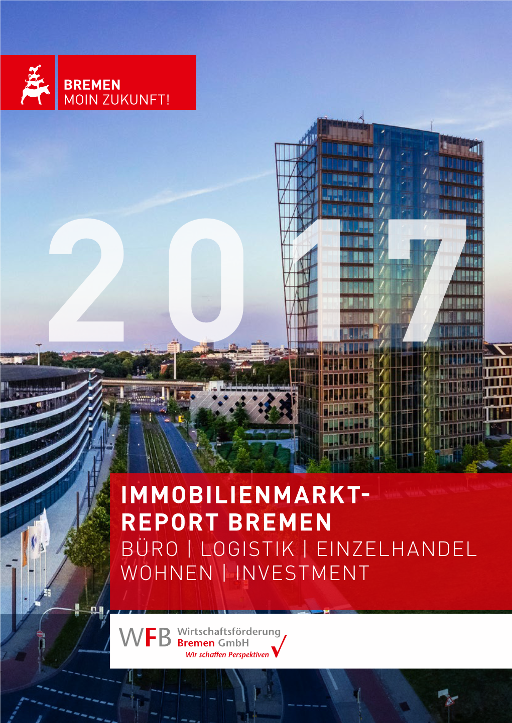 IMMOBILIENMARKT- REPORT BREMEN BÜRO | LOGISTIK | EINZELHANDEL WOHNEN | INVESTMENT Vorwort | 3