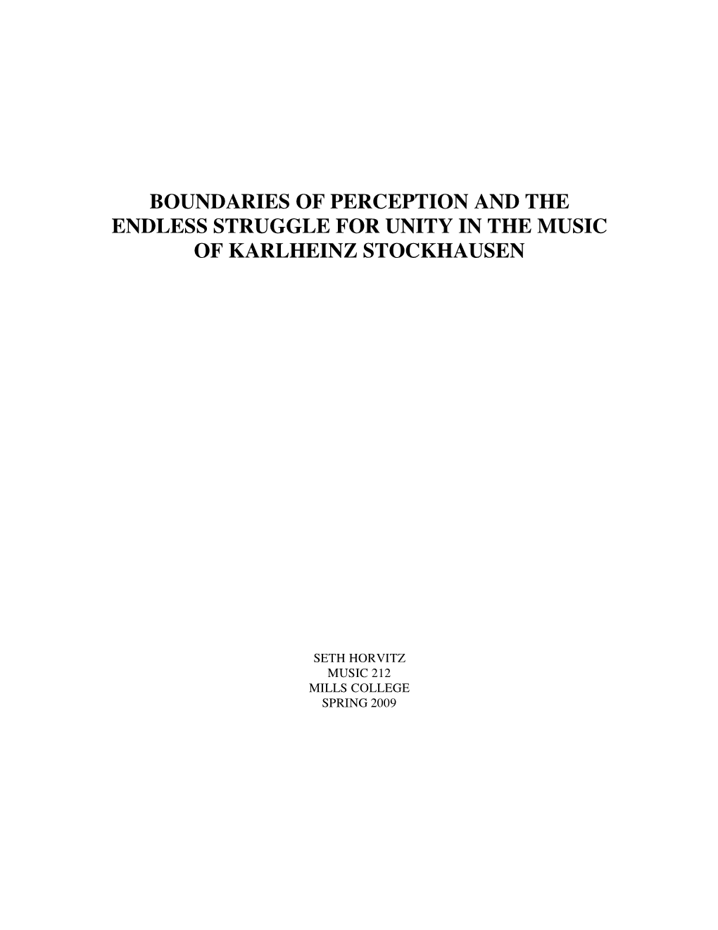 Boundaries of Perception and the Endless Struggle for Unity in the Music of Karlheinz Stockhausen