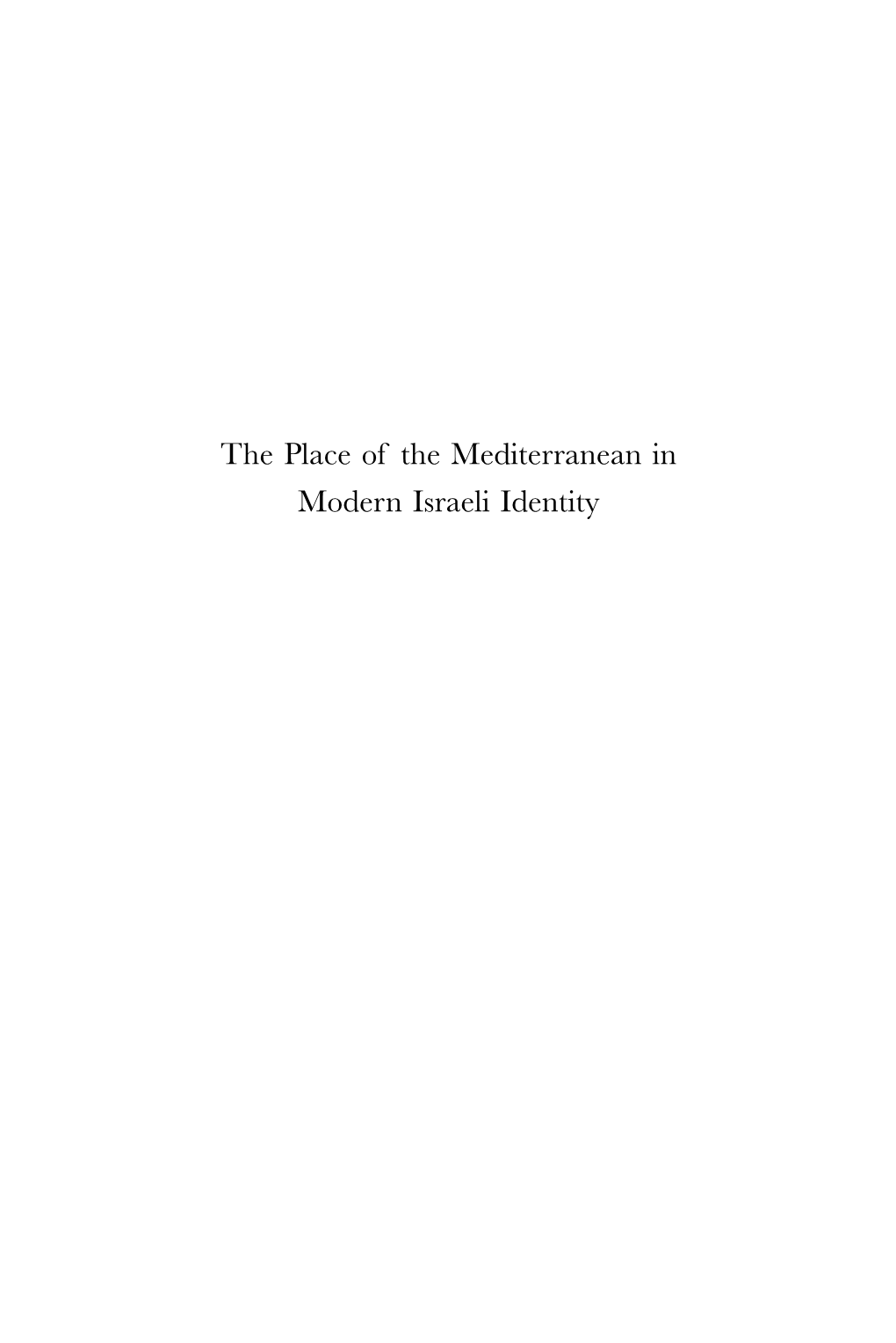 The Place of the Mediterranean in Modern Israeli Identity Jewish Identities in a Changing World