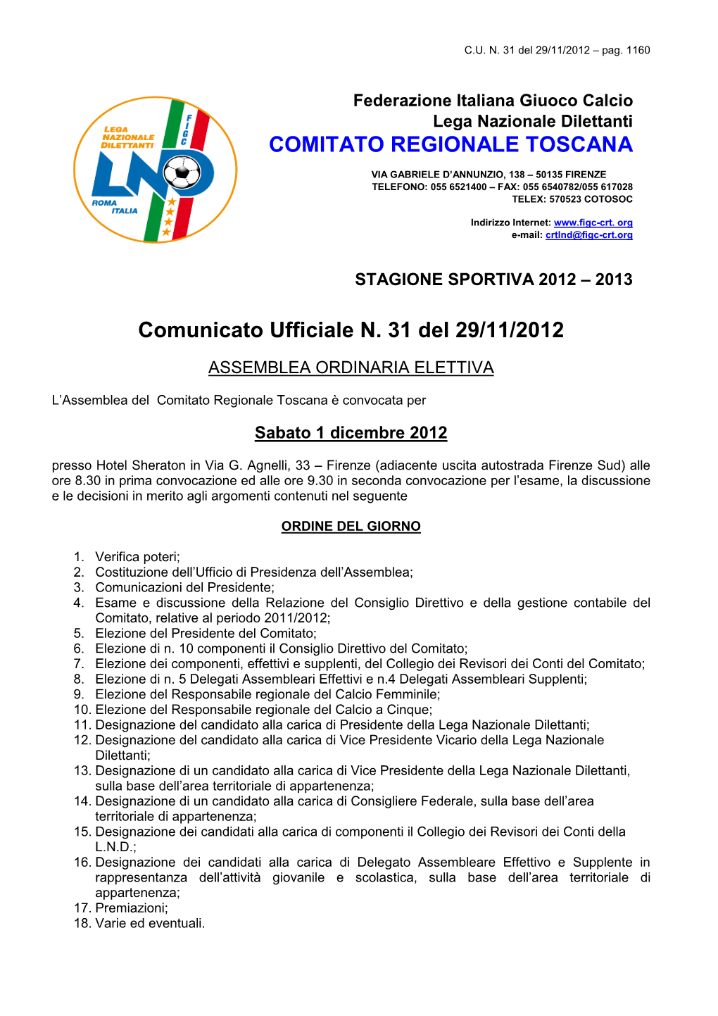 Comunicato Ufficiale N. 31 Del 29/11/2012 COMITATO REGIONALE TOSCANA