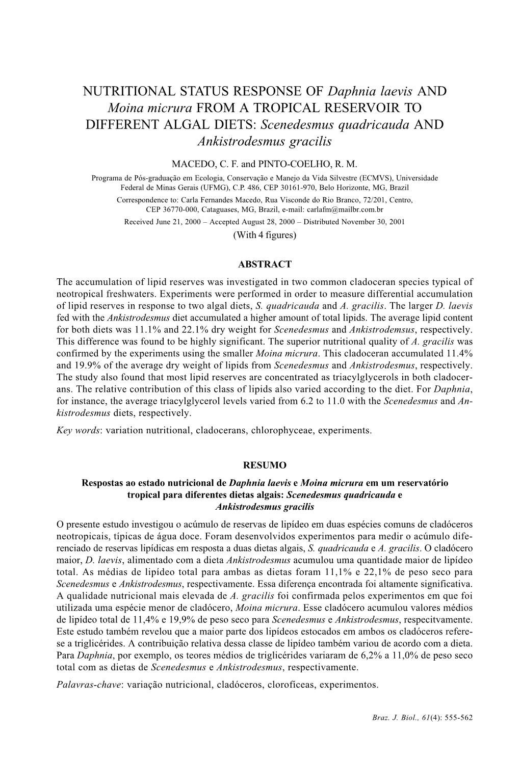 NUTRITIONAL STATUS RESPONSE of Daphnia Laevis and Moina