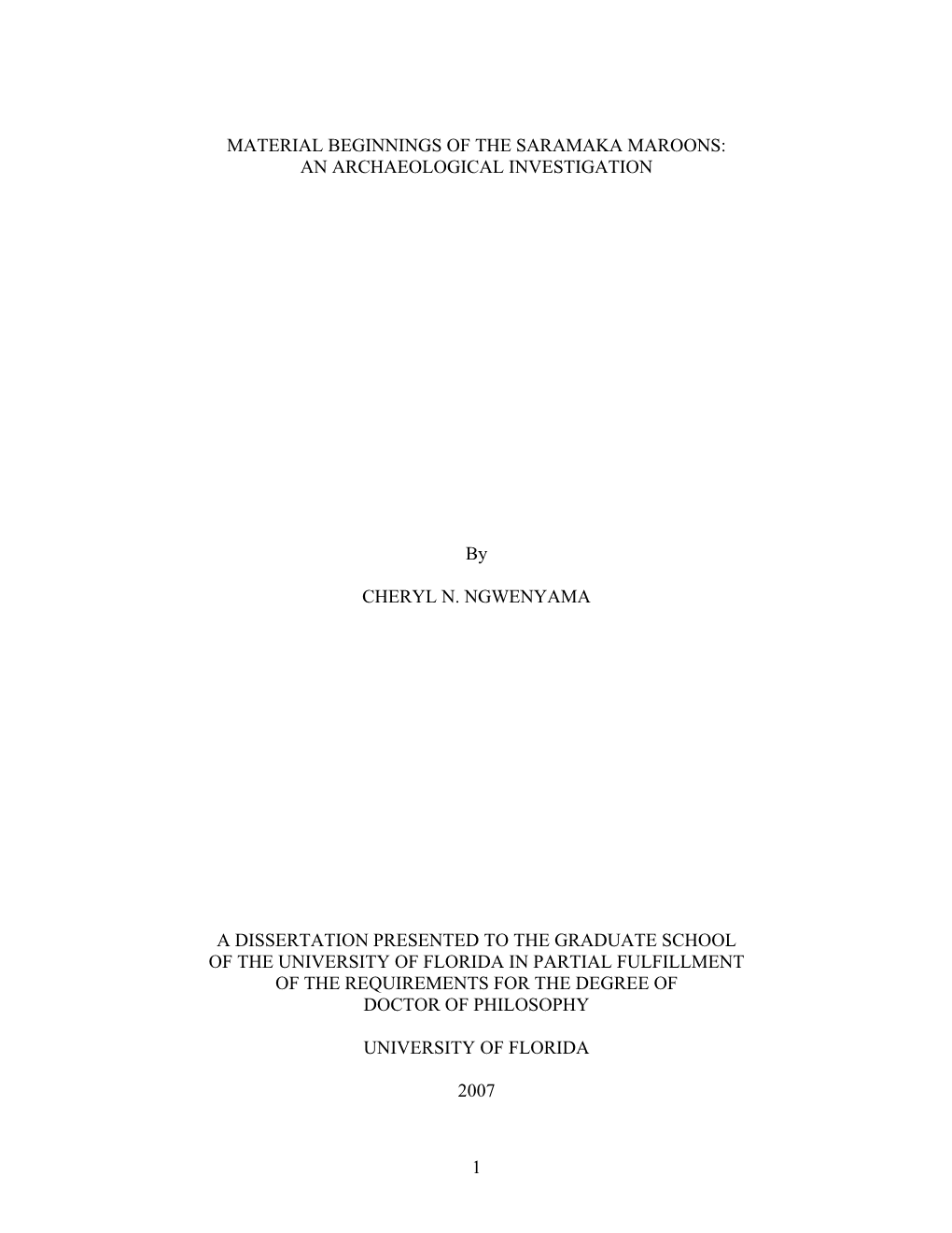 Material Beginnings of the Saramaka Maroons: an Archaeological Investigation