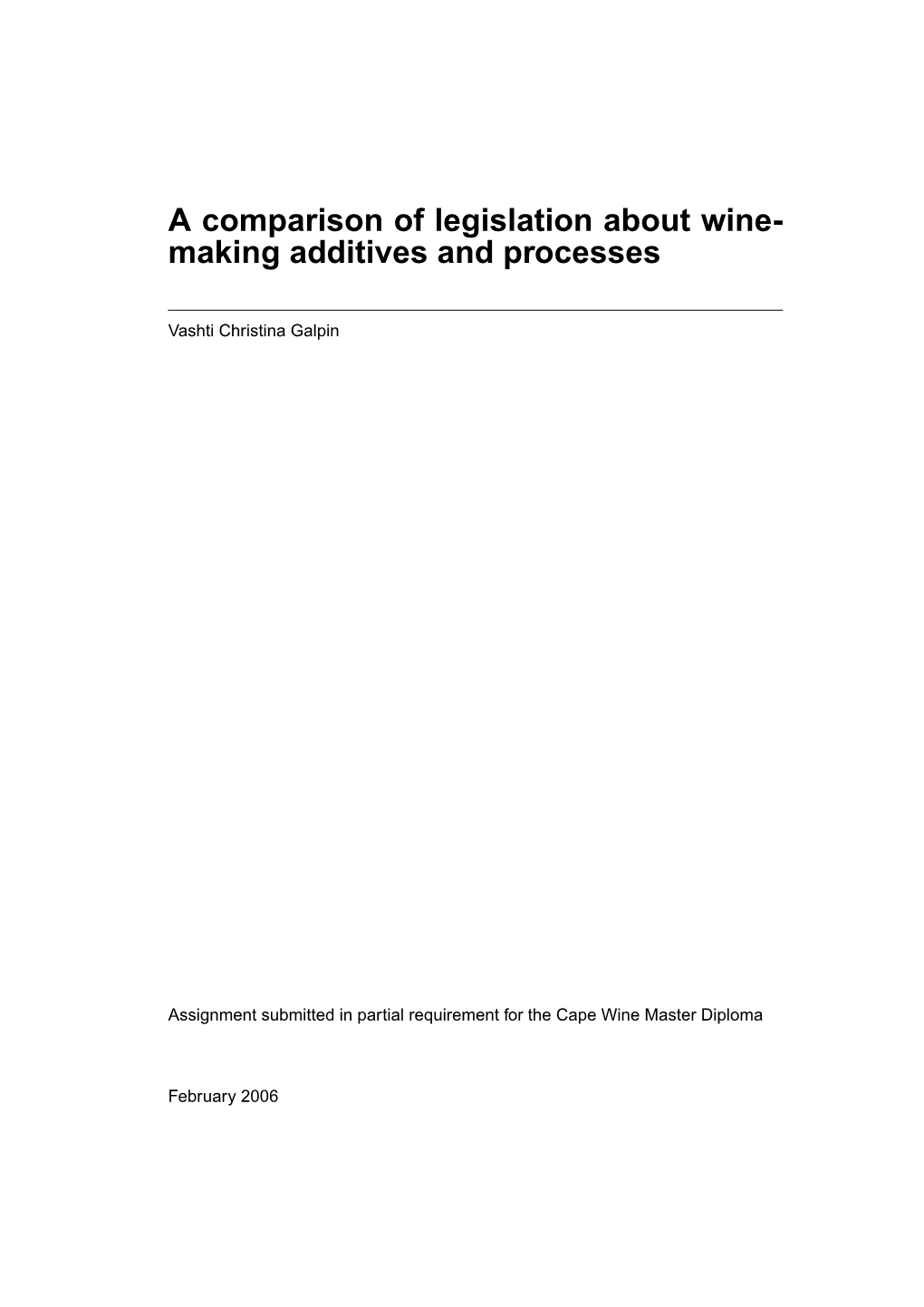 A Comparison of Legislation About Wine- Making Additives and Processes