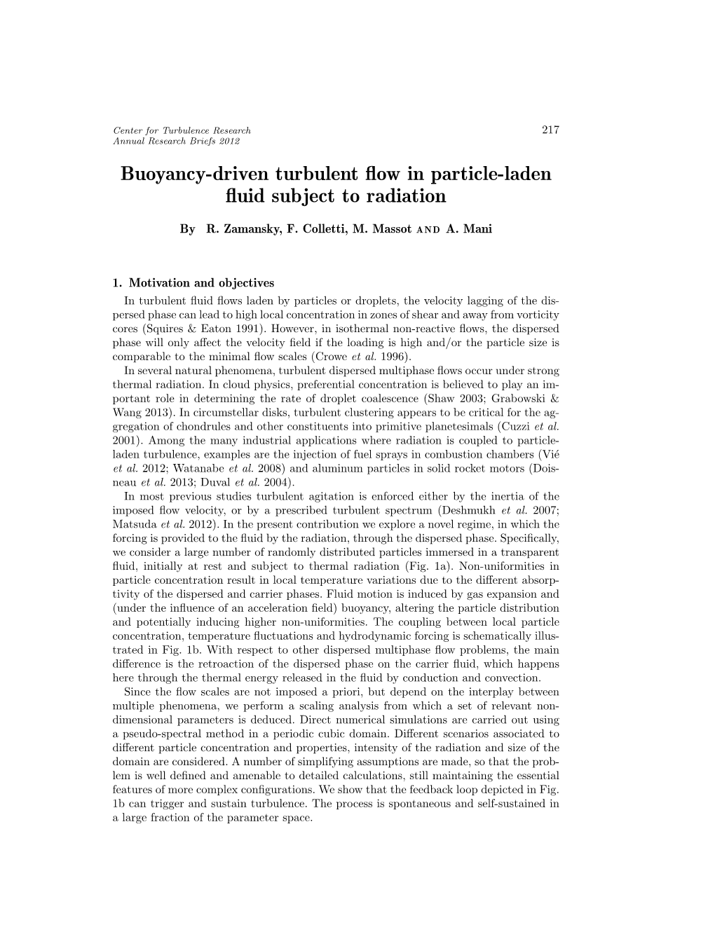 Buoyancy-Driven Turbulent Flow in Particle-Laden Fluid Subject to Radiation