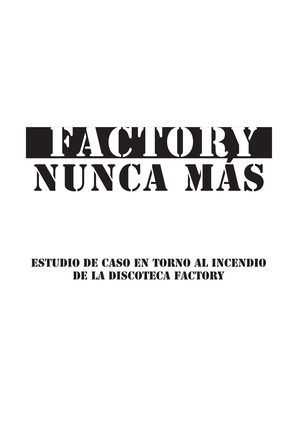 Factory Nunca Más