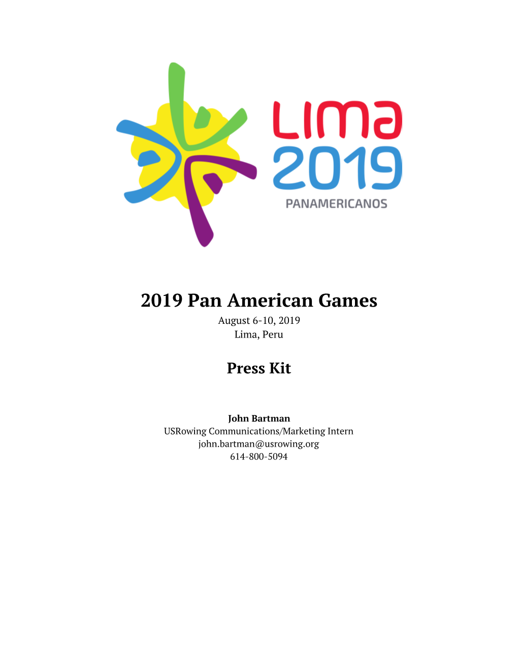 2019 Pan American Games August 6-10, 2019 Lima, Peru