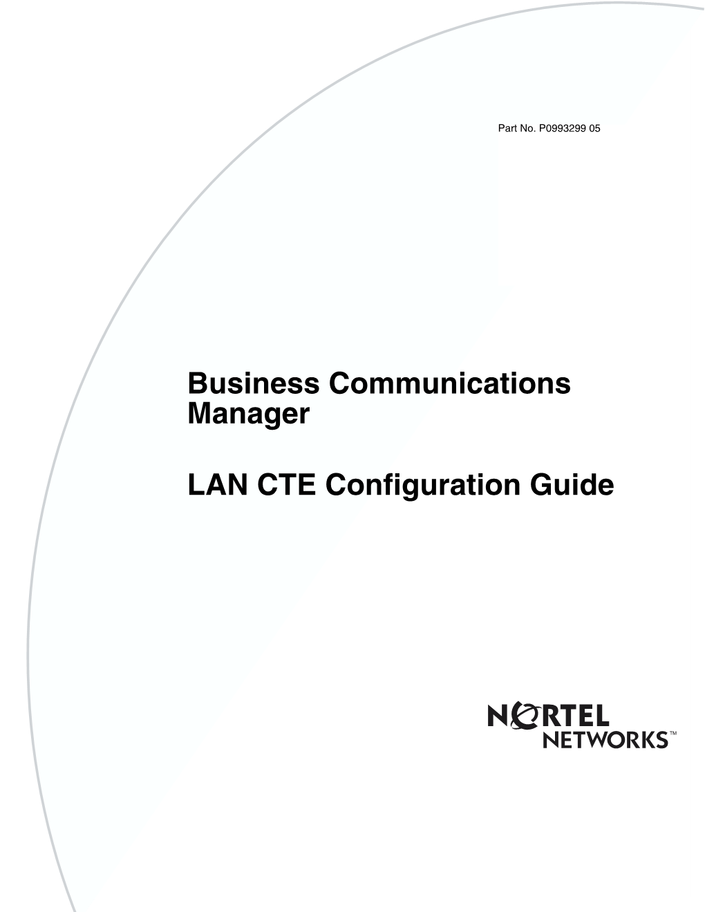 Business Communications Manager LAN CTE Configuration Guide 4 Index