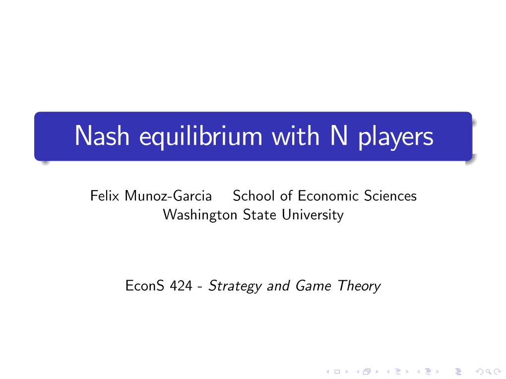 Nash Equilibrium with N Players